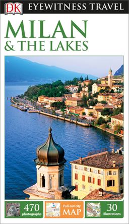 Eyewitness Travel Guide - Milan and the Lakes