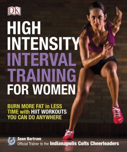 High-Intensity Interval Training for Women Burn More Fat in Less Time with HIIT Workouts You Can Do Anywhere  9781465435354 Front Cover