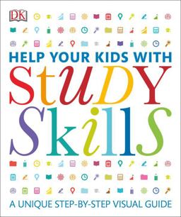 Help Your Kids with Study Skills A Unique Step-By-Step Visual Guide  9781465436344 Front Cover