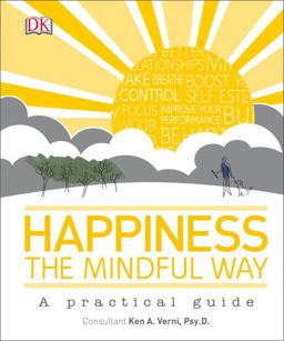 Happiness the Mindful Way  9781465437693 Front Cover