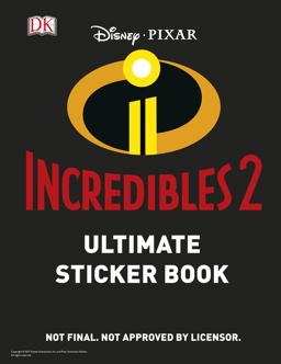 Ultimate Sticker Book: Disney Pixar: the Incredibles 2