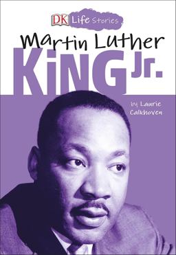 DK Life Stories: Martin Luther King Jr