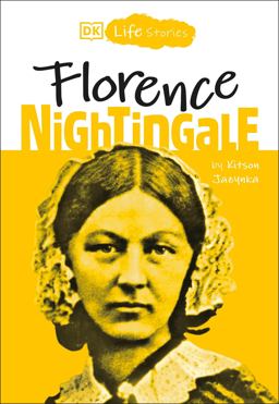 DK Life Stories: Florence Nightingale 1st 9781465478436 Front Cover