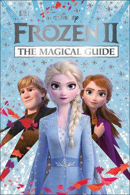 Disney Frozen 2 the Magical Guide