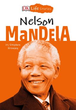 DK Life Stories: Nelson Mandela