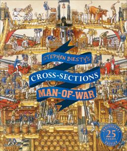 Stephen Biesty's Cross-Sections Man-Of-War 2019 9781465484710 Front Cover