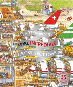Stephen Biesty's More Incredible Cross-Sections