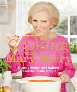 Cooking with Mary Berry Cooking with Mary Berry