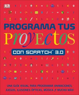 Programa Tus Proyectos con Scratch 3. 0