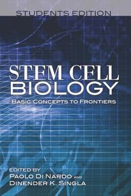 Stem Cell Biology Basic Concepts to Frontiers Students Edition  9781466291072 Front Cover