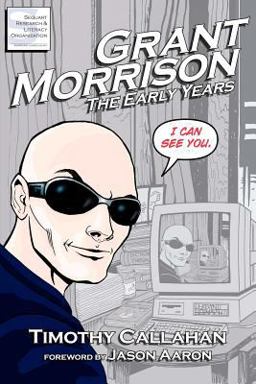 Grant Morrison: the Early Years