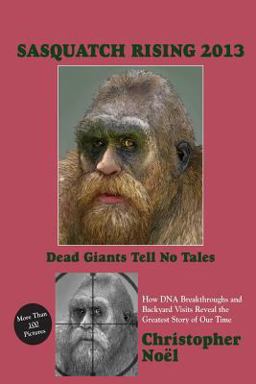 Sasquatch Rising 2013: Dead Giants Tell No Tales