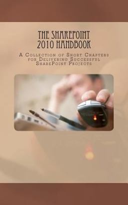 The SharePoint 2010 Handbook