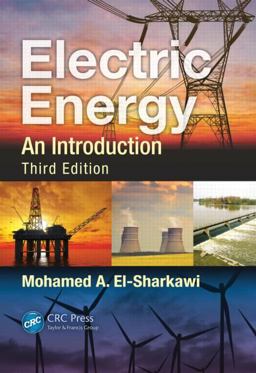 Electric Energy An Introduction, Third Edition 3rd 9781466503038 Front Cover