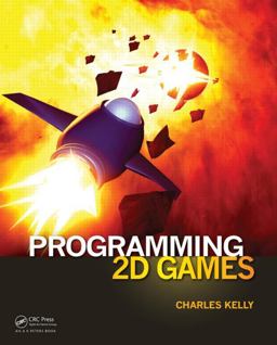 Programming 2D Games  9781466508682 Front Cover