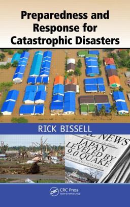 Preparedness and Response for Catastrophic Disasters  9781466511897 Front Cover