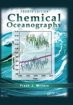 Chemical Oceanography 4th 9781466512498 Front Cover