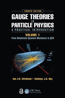 Gauge Theories in Particle Physics: a Practical Introduction, Volume 1