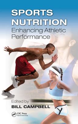 Sports Nutrition Enhancing Athletic Performance  9781466513587 Front Cover