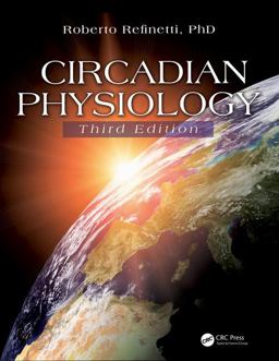 Circadian Physiology 3rd 9781466514973 Front Cover