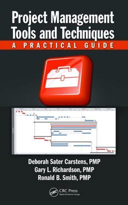 Project Management Tools and Techniques A Practical Guide  9781466515628 Front Cover