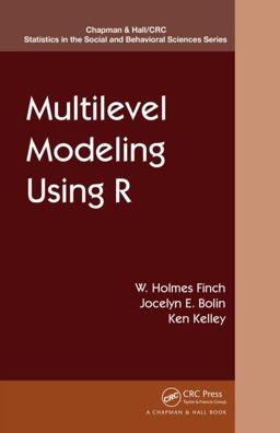 Multilevel Modeling Using R  9781466515857 Front Cover