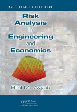 Risk Analysis in Engineering and Economics 2nd 9781466518254 Front Cover