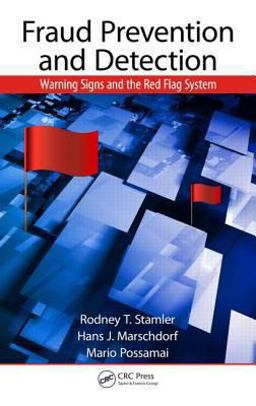 Fraud Prevention and Detection Warning Signs and the Red Flag System  9781466554542 Front Cover