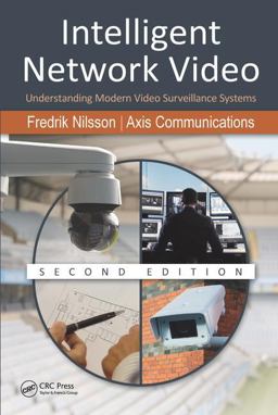 Intelligent Network Video Understanding Modern Video Surveillance Systems, Second Edition 2nd 9781466555211 Front Cover