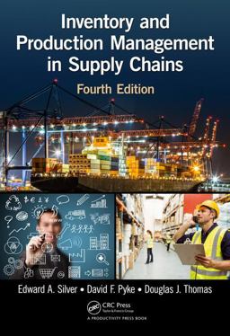 Inventory and Production Management in Supply Chains, Fourth Edition 4th 9781466558618 Front Cover