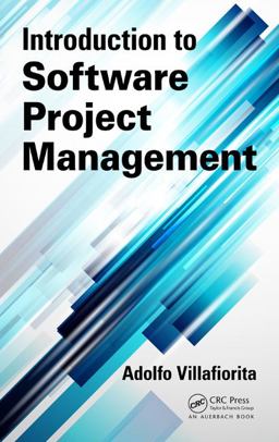 Introduction to Software Project Management  9781466559530 Front Cover