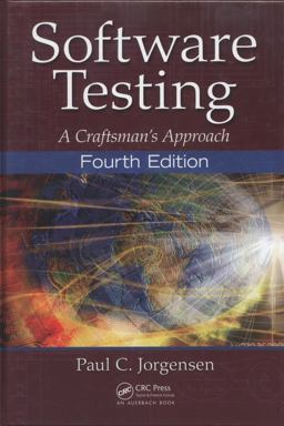 Software Testing: A Craftsman's Approach  9781466560680 Front Cover