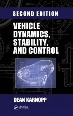Vehicle Dynamics, Stability, and Control 2nd 9781466560857 Front Cover