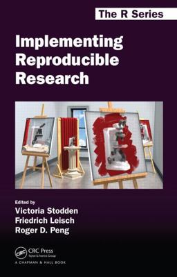 Implementing Reproducible Research  9781466561595 Front Cover
