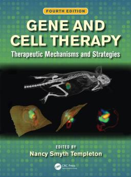 Gene and Cell Therapy Therapeutic Mechanisms and Strategies, Fourth Edition 4th 9781466571990 Front Cover