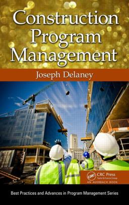 Construction Program Management  9781466575042 Front Cover