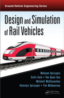 Design and Simulation of Rail Vehicles  9781466575660 Front Cover