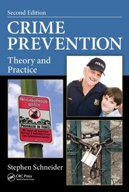 Crime Prevention Theory and Practice, Second Edition 2nd 9781466577114 Front Cover