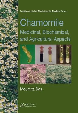 Chamomile Medicinal, Biochemical, and Agricultural Aspects  9781466577596 Front Cover