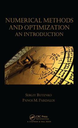 Numerical Methods and Optimization An Introduction  9781466577770 Front Cover