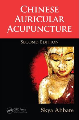 Chinese Auricular Acupuncture 2nd 9781466579460 Front Cover