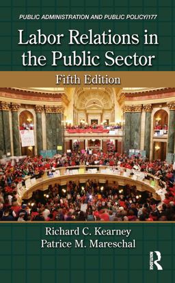Labor Relations in the Public Sector 5th 9781466579521 Front Cover