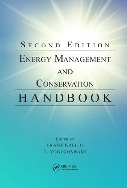 Energy Management and Conservation Handbook 2nd 9781466585164 Front Cover