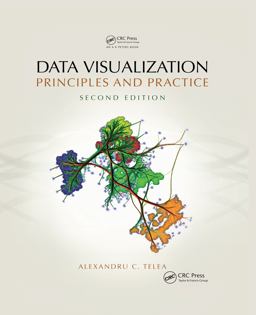 Data Visualization Principles and Practice, Second Edition 2nd 9781466585263 Front Cover