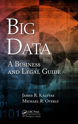 Big Data A Business and Legal Guide  9781466592377 Front Cover