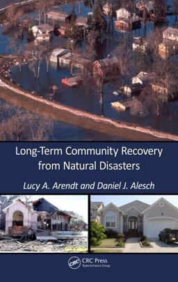 Long-Term Community Recovery from Natural Disasters  9781466593022 Front Cover