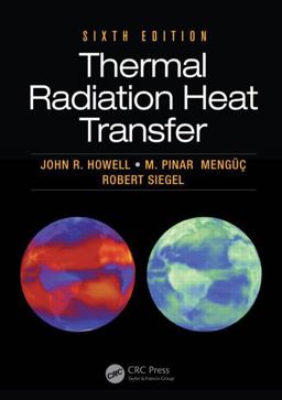 Thermal Radiation Heat Transfer 6th 9781466593268 Front Cover