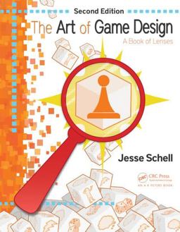 Art of Game Design A Book of Lenses 2nd 9781466598645 Front Cover