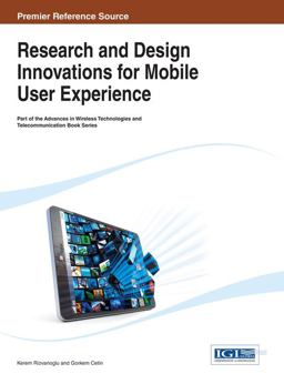 Research and Design Innovations for Mobile User Experience Research and Design Innovations for Mobile User Experience