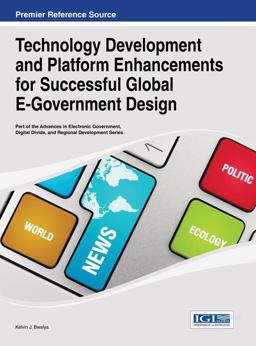 Technology Development and Platform Enhancements for Successful Global e-Government Design